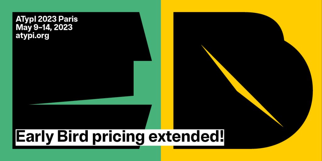 ATypI 2023 Paris Early Bird pricing extended!